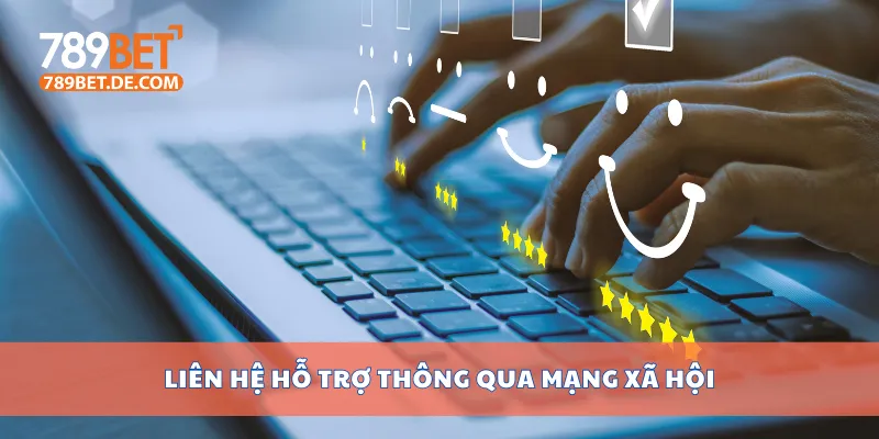 Liên hệ hỗ trợ thông qua mạng xã hội